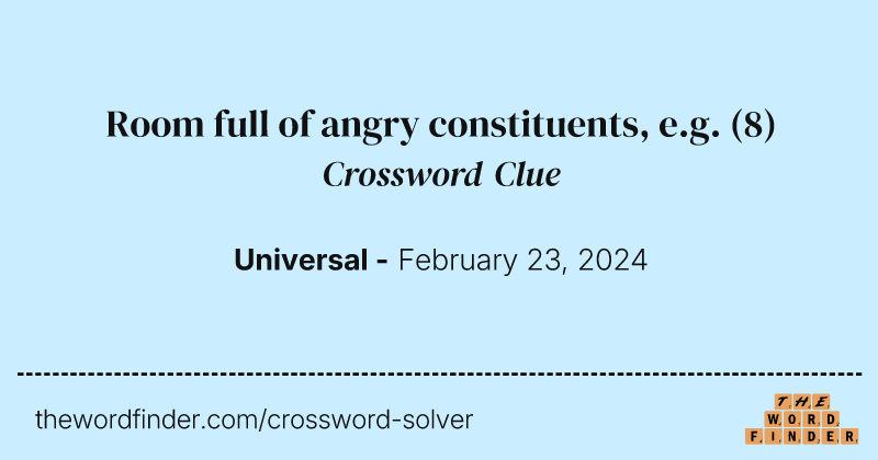 Room full of angry constituents, e.g. crossword clue image