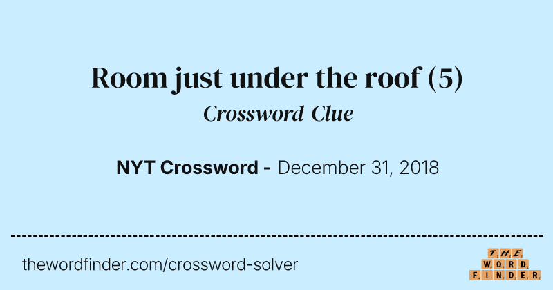 Room just under the roof crossword clue image