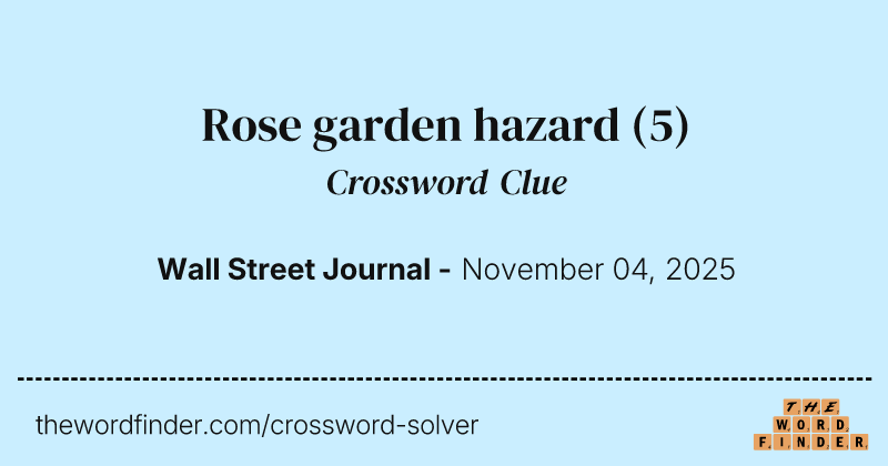 Rose garden hazard crossword clue image