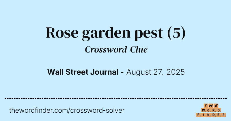 Rose garden pest crossword clue image