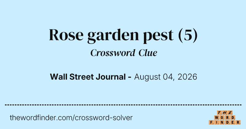 Rose garden pest crossword clue image