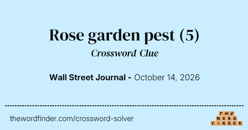 Rose garden pest crossword clue image