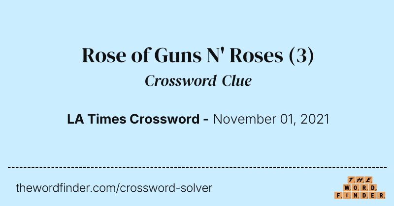 Rose of Guns N' Roses crossword clue image