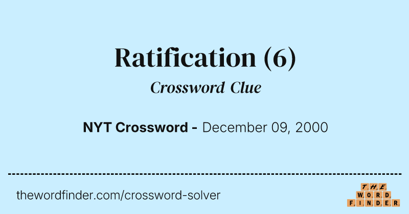 Ratification crossword clue image