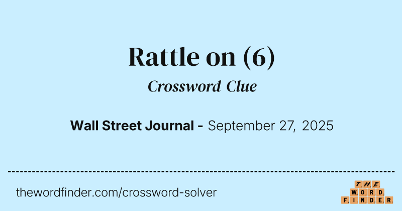 Rattle on crossword clue image