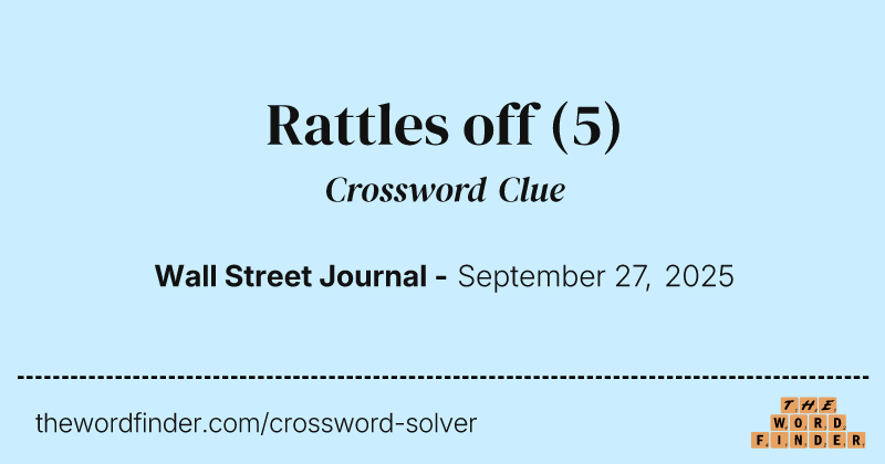 Rattles off crossword clue image