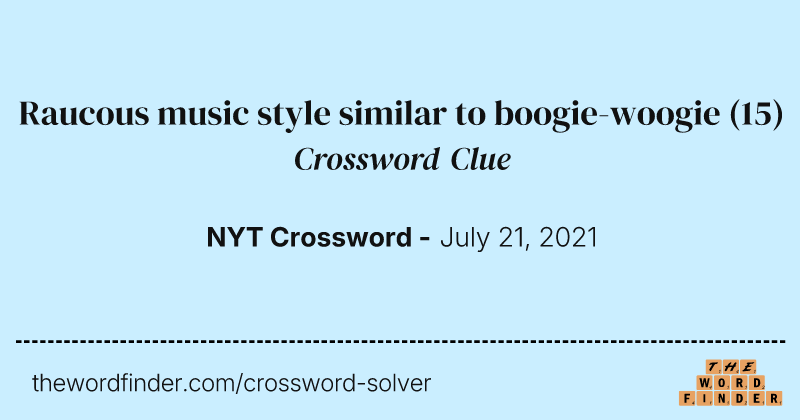 Raucous music style similar to boogie-woogie crossword clue image