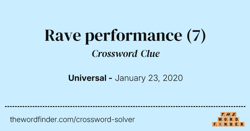 Rave performance crossword clue image