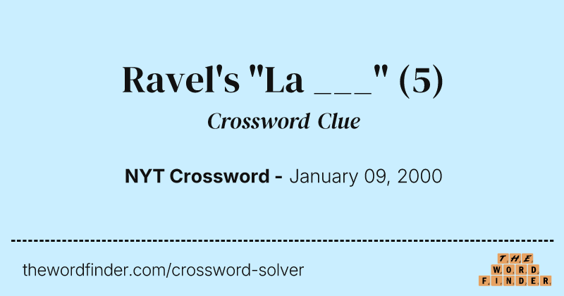 Ravel's "La ___" crossword clue image