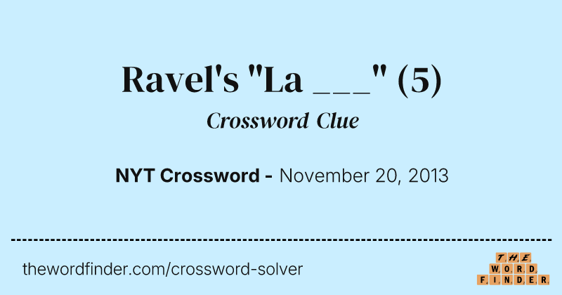 Ravel's "La ___" crossword clue image