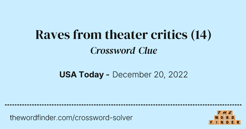 Raves from theater critics crossword clue image
