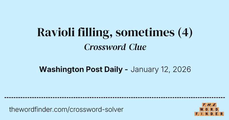 Ravioli filling, sometimes crossword clue image