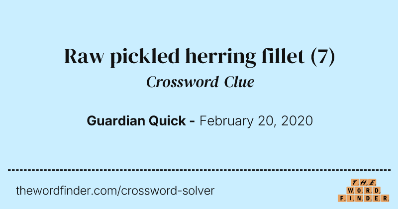 Raw pickled herring fillet crossword clue image