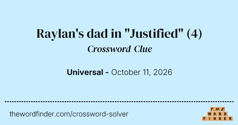 Raylan's dad in "Justified" crossword clue image