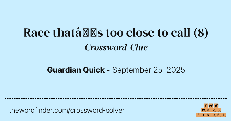 Race that’s too close to call crossword clue image