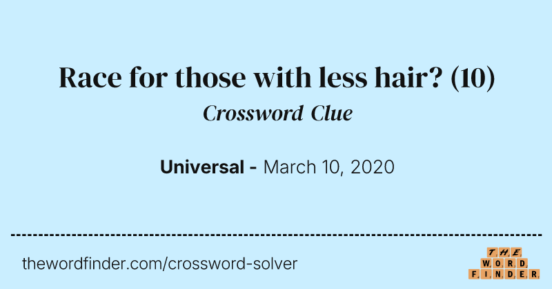 Race for those with less hair? crossword clue image