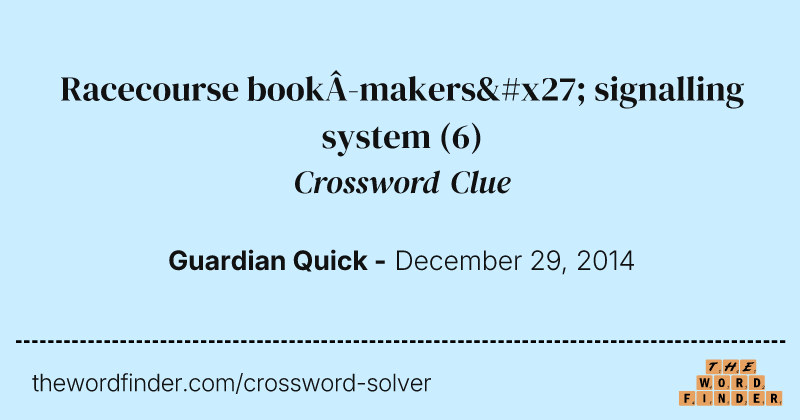 Racecourse book­makers' signalling system crossword clue image