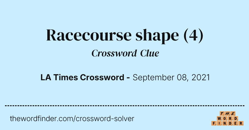 Racecourse shape crossword clue image