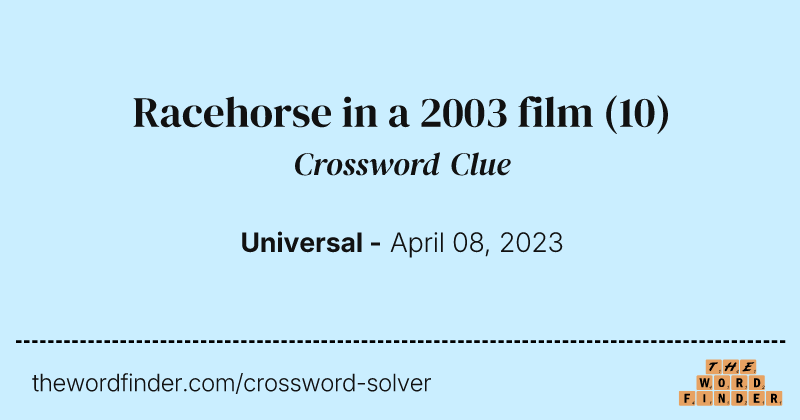 Racehorse in a 2003 film crossword clue image