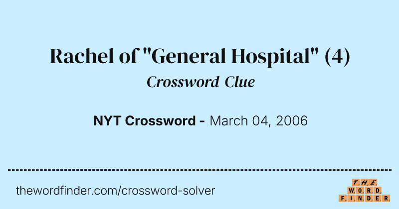Rachel of "General Hospital" crossword clue image