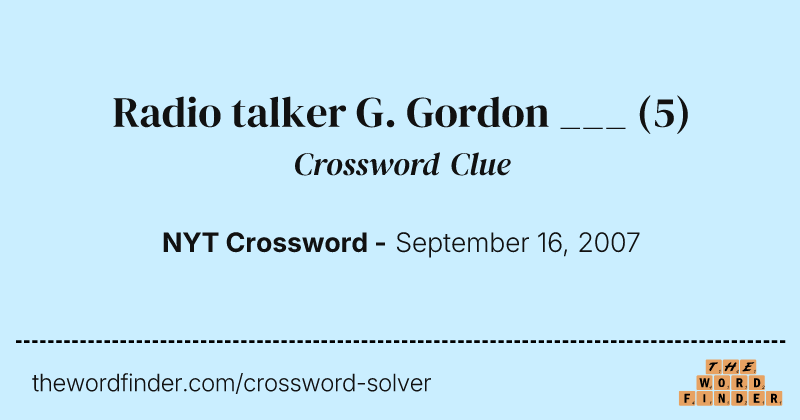 Radio talker G. Gordon ___ crossword clue image