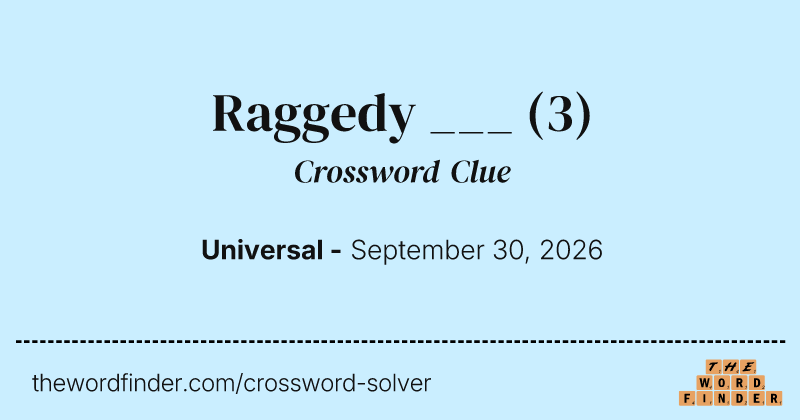 Raggedy ___ crossword clue image