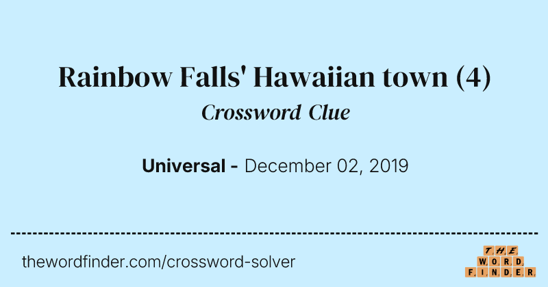Rainbow Falls' Hawaiian town crossword clue image