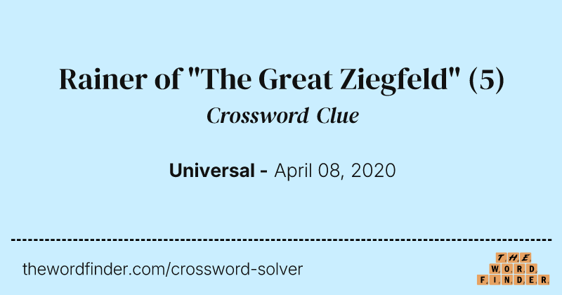 Rainer of "The Great Ziegfeld" crossword clue image