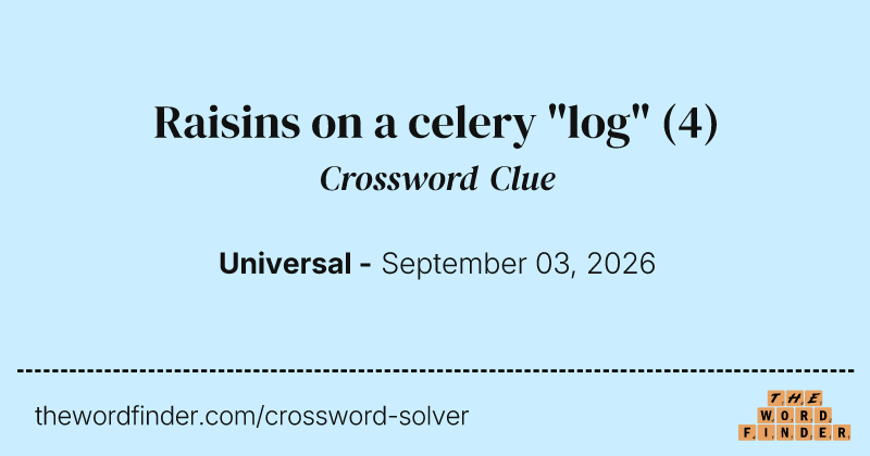 Raisins on a celery "log" crossword clue image