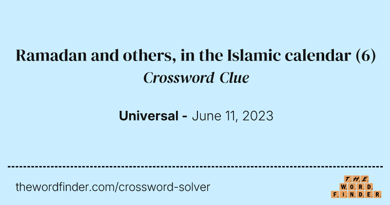 Ramadan and others, in the Islamic calendar crossword clue image