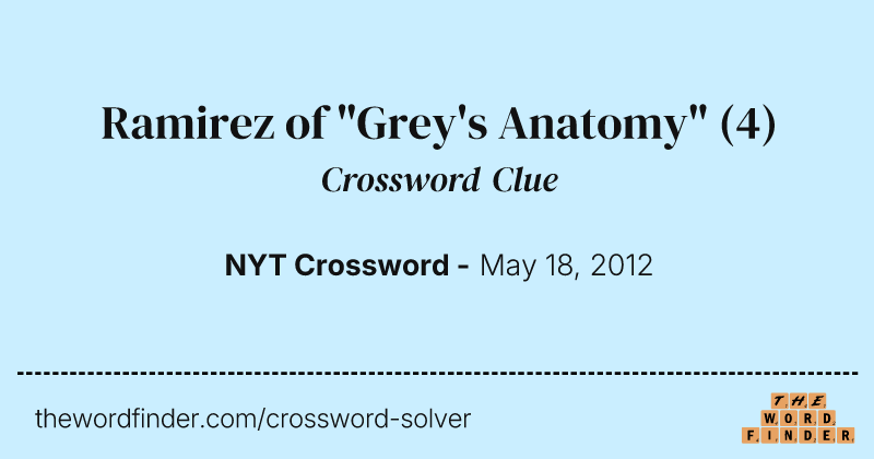 Ramirez of "Grey's Anatomy" crossword clue image