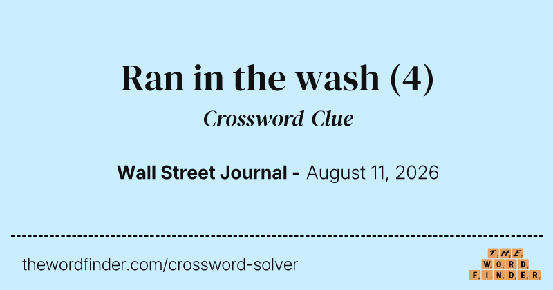 Ran in the wash crossword clue image