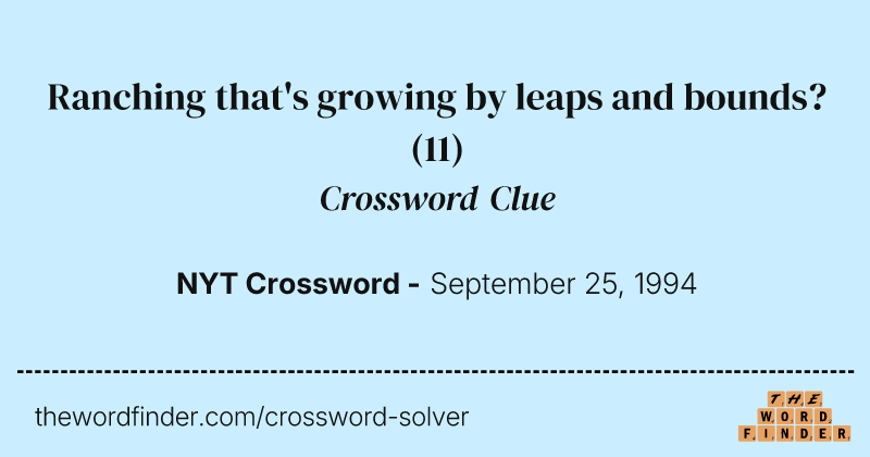 Ranching that's growing by leaps and bounds? crossword clue image