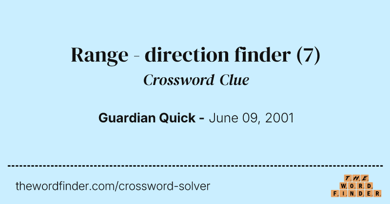 Range - direction finder crossword clue image
