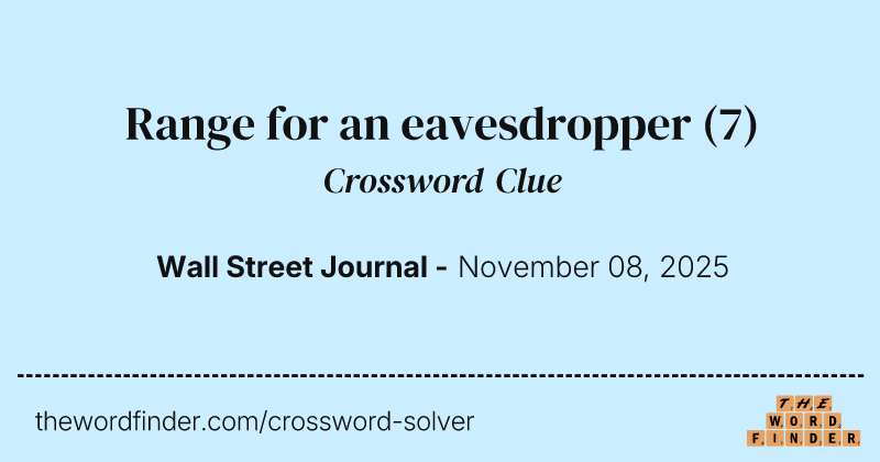 Range for an eavesdropper crossword clue image