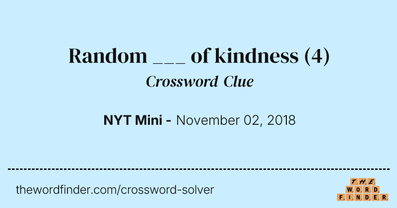 Random ___ of kindness crossword clue image