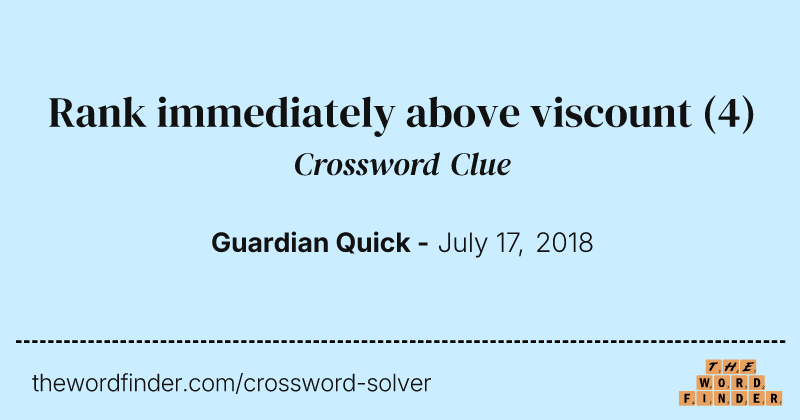 Rank immediately above viscount crossword clue image