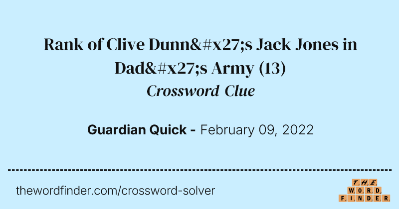 Rank of Clive Dunn's Jack Jones in Dad's Army crossword clue image