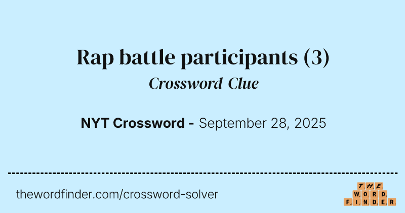 Rap battle participants crossword clue image