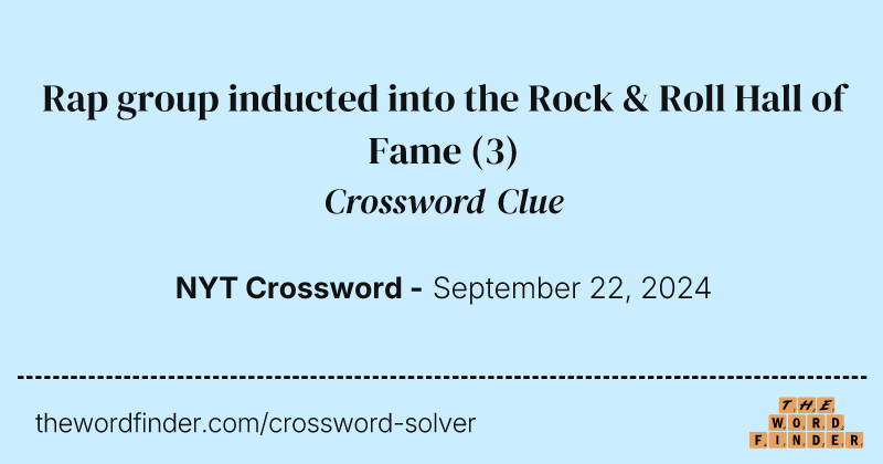 Rap group inducted into the Rock & Roll Hall of Fame crossword clue image