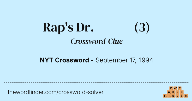 Rap's Dr. _____ crossword clue image