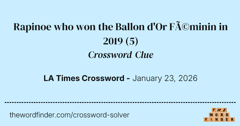 Rapinoe who won the Ballon d'Or Féminin in 2019 crossword clue image