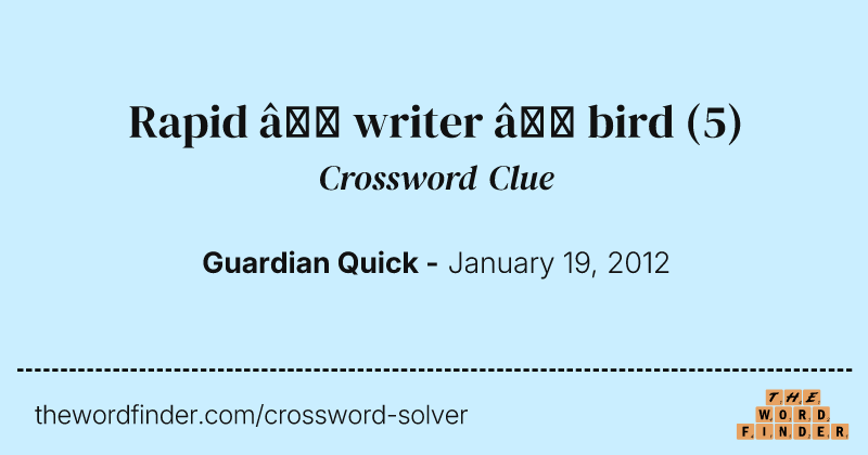 Rapid — writer — bird crossword clue image