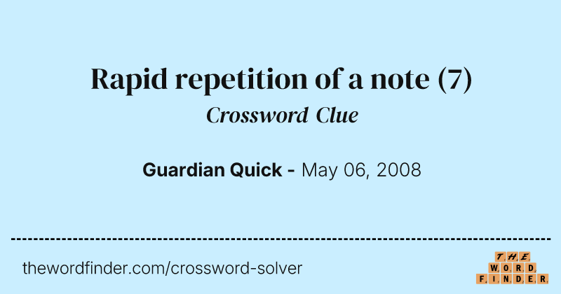 Rapid repetition of a note crossword clue image
