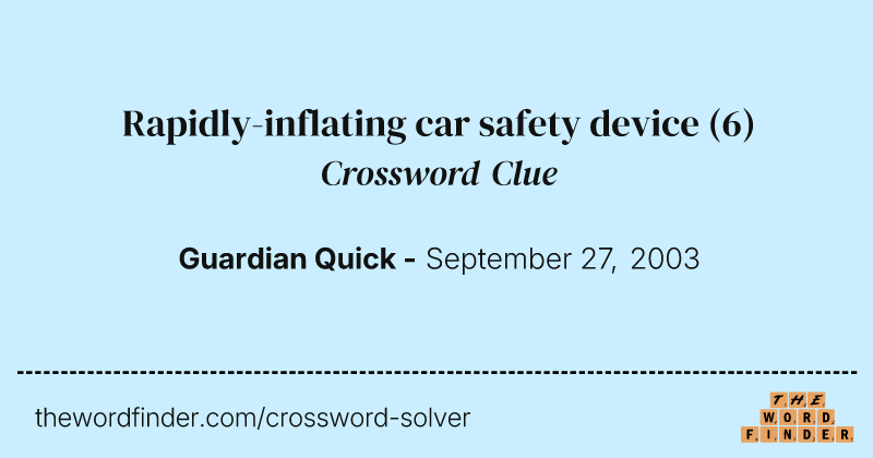 Rapidly-inflating car safety device crossword clue image