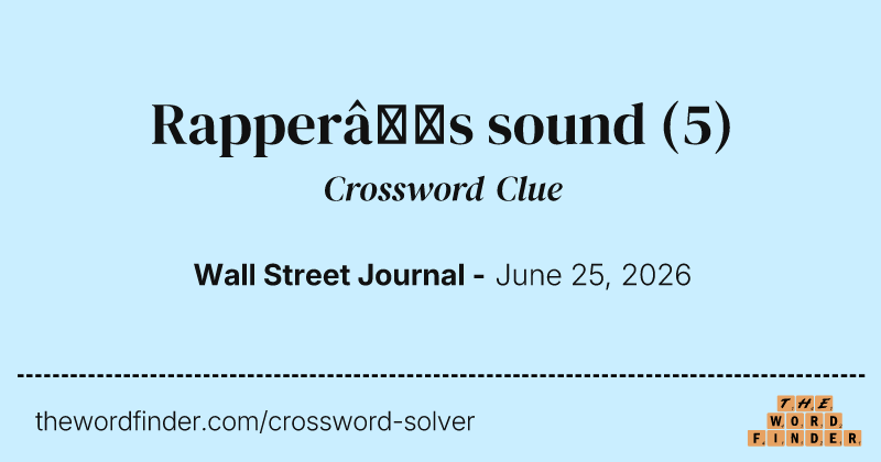 Rapper’s sound crossword clue image