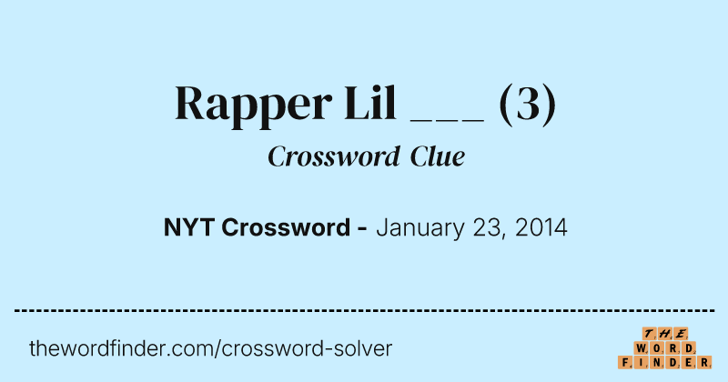 Rapper Lil ___ crossword clue image