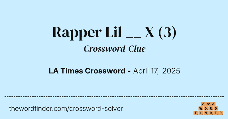 Rapper Lil __ X crossword clue image