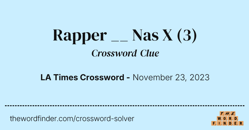 Rapper __ Nas X crossword clue image