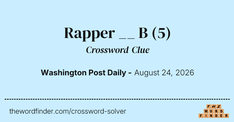 Rapper __ B crossword clue image